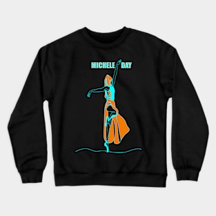 MICHELE DAY RETRO DANCING GIRL NOV 6 Crewneck Sweatshirt